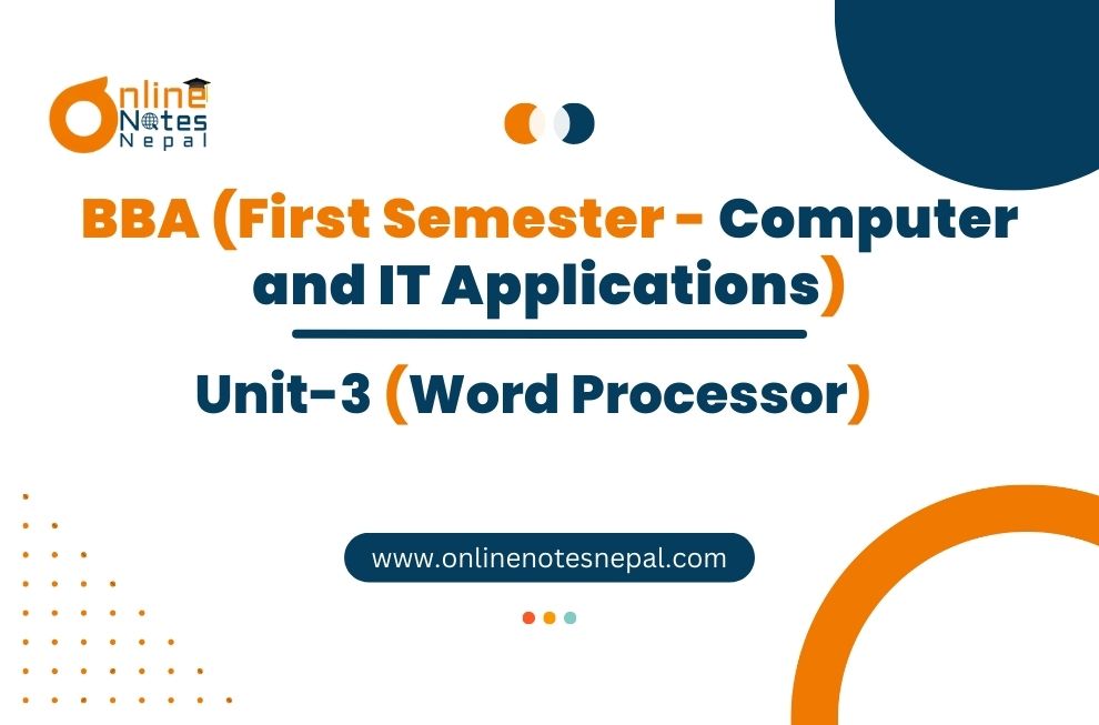 Unit 3: Word Processor - Computer and IT Applications | First Semester Photo